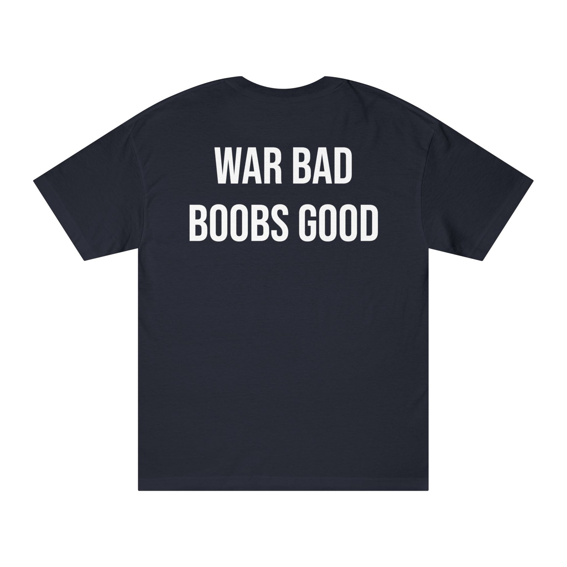 War Bad Boobs Good