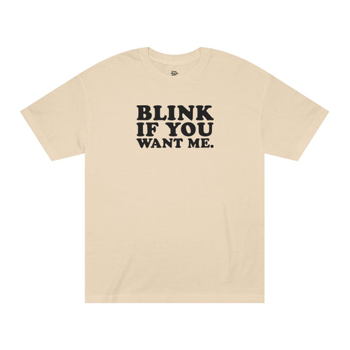 Blink If You Want Me