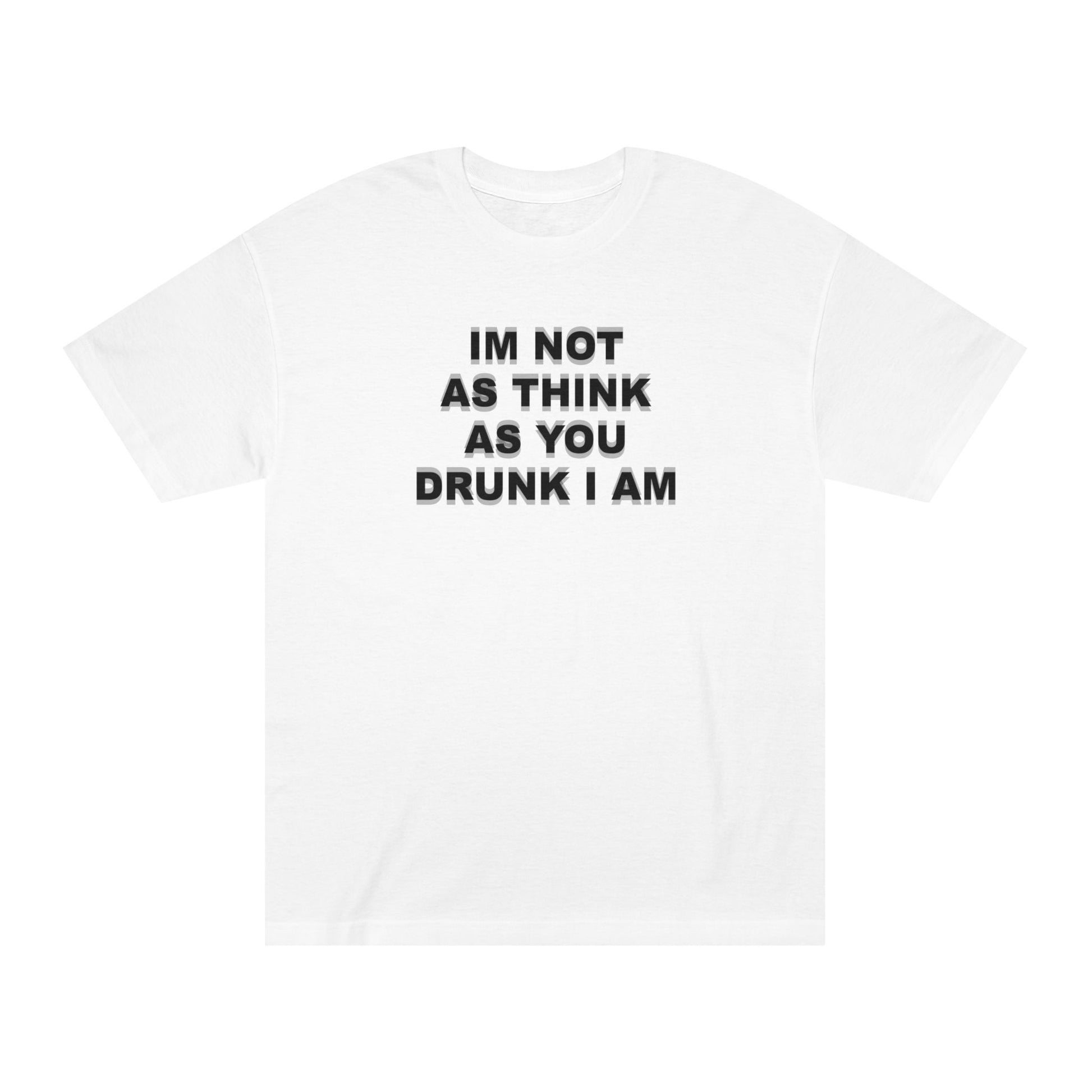 Not as Drunk