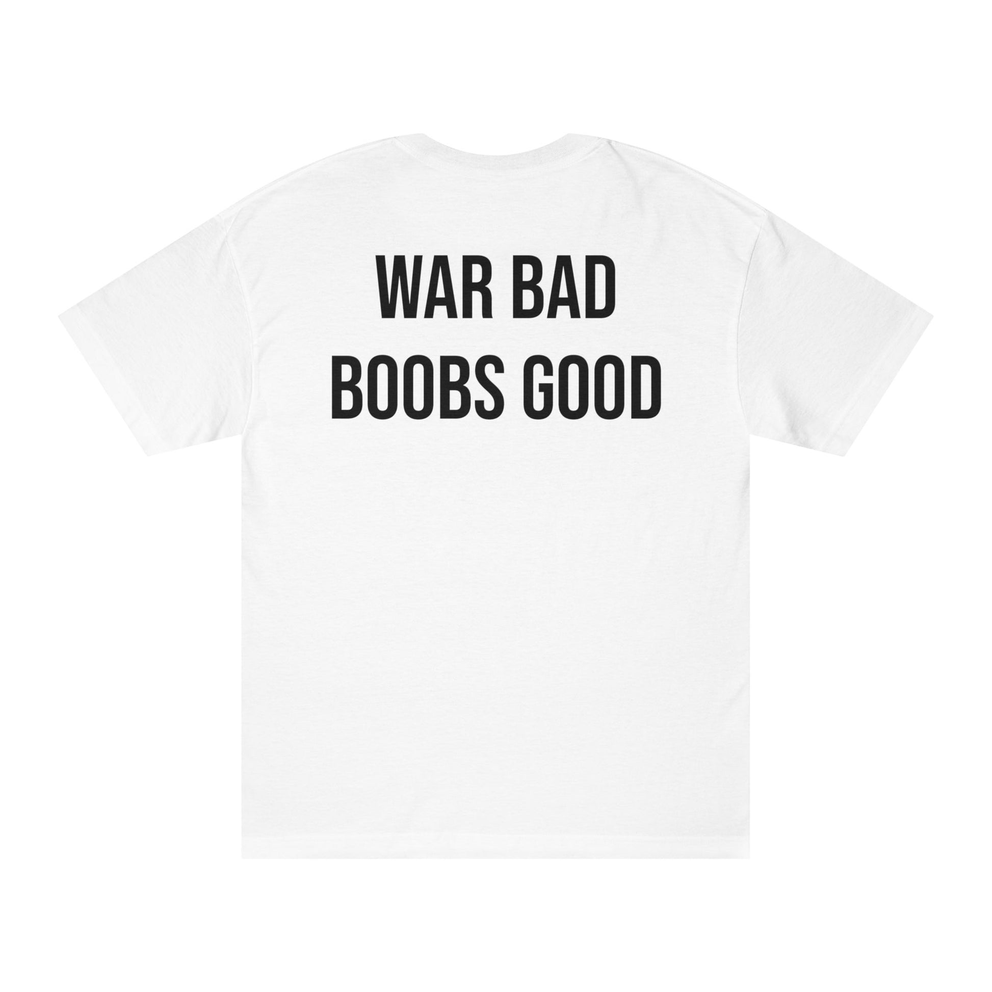War Bad Boobs Good